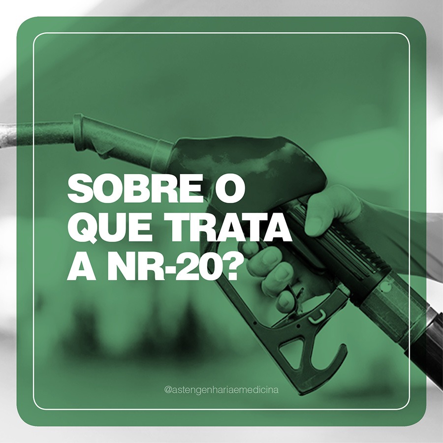 Sobre o que se trata a NR 20