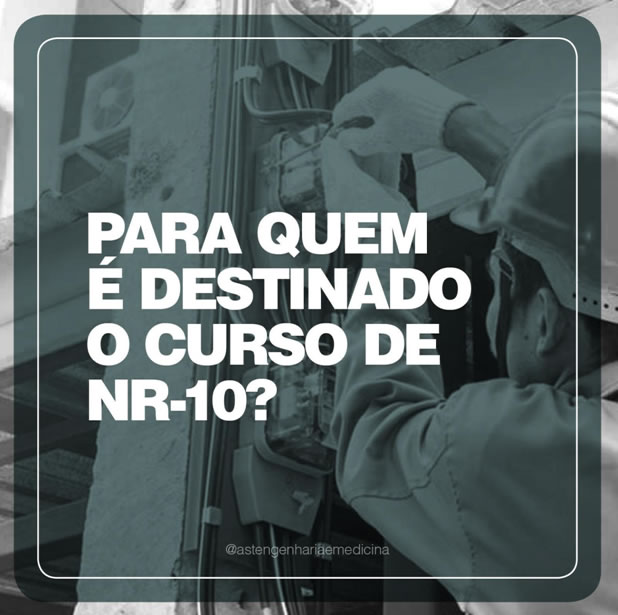 Para quem  destinado o curso de NR 10?